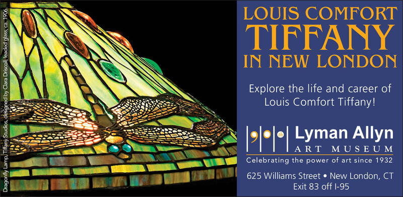 Louis Comfort Tiffany in New London - Lyman Allyn Art Museum