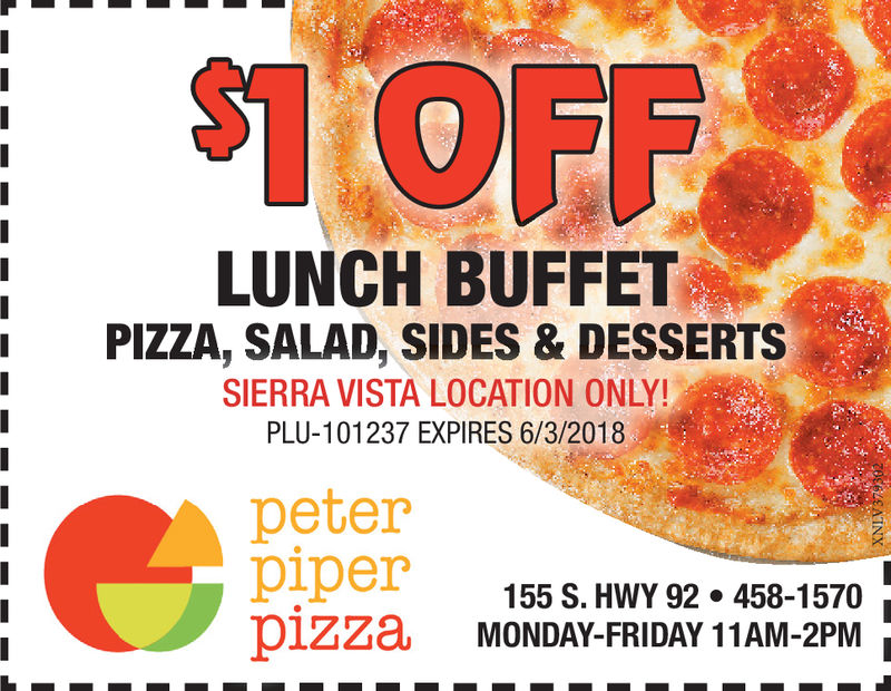 MONDAY, MAY 7, 2018 Ad - Peter Piper Pizza - The Sierra Vista Herald